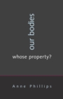 Our Bodies, Whose Property? - eBook