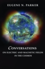 Conversations on Electric and Magnetic Fields in the Cosmos - eBook