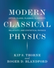 Modern Classical Physics : Optics, Fluids, Plasmas, Elasticity, Relativity, and Statistical Physics - eBook