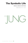 Collected Works of C. G. Jung, Volume 18 : The Symbolic Life: Miscellaneous Writings - eBook