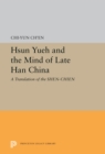 Hsun Yueh and the Mind of Late Han China : A Translation of the SHEN-CHIEN - eBook