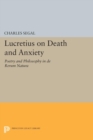 Lucretius on Death and Anxiety : Poetry and Philosophy in DE RERUM NATURA - eBook