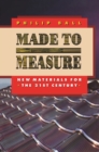 Made to Measure : New Materials for the 21st Century - eBook