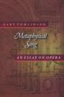 Metaphysical Song : An Essay on Opera - eBook