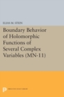 Boundary Behavior of Holomorphic Functions of Several Complex Variables. (MN-11) - eBook