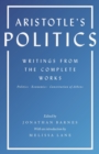Aristotle's Politics : Writings from the Complete Works: Politics, Economics, Constitution of Athens - eBook