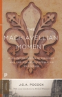 The Machiavellian Moment : Florentine Political Thought and the Atlantic Republican Tradition - eBook