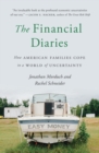 The Financial Diaries : How American Families Cope in a World of Uncertainty - eBook