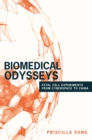 Biomedical Odysseys : Fetal Cell Experiments from Cyberspace to China - eBook