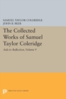The Collected Works of Samuel Taylor Coleridge, Volume 9 : Aids to Reflection - eBook