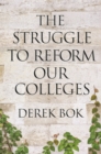 The Struggle to Reform Our Colleges - eBook