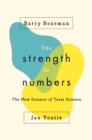 The Strength in Numbers : The New Science of Team Science - eBook