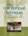 Milady Hair Removal Techniques : A Comprehensive Manual - Book