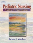 Pediatric Nursing : Skills and Procedures - Book