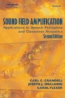 Sound Field Amplification : Applications to Speech Perception and Classroom Acoustics - Book