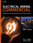 Electrical Wiring Commercial : Based On The 2005 National Electric Code - Book