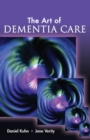 The Art of Dementia Care - Book