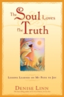 Soul Loves the Truth - eBook