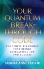 Your Quantum Breakthrough Code - eBook