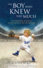 Boy Who Knew Too Much - eBook