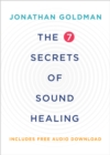 7 Secrets of Sound Healing Revised Edition - eBook