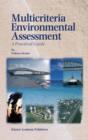 Multicriteria Environmental Assessment : A Practical Guide - eBook