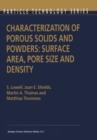 Characterization of Porous Solids and Powders: Surface Area, Pore Size and Density - eBook