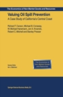 Valuing Oil Spill Prevention : A Case Study of California's Central Coast - eBook