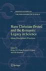 Hans Christian orsted and the Romantic Legacy in Science : Ideas, Disciplines, Practices - eBook