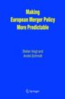 Making European Merger Policy More Predictable - eBook