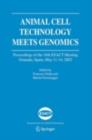 Animal Cell Technology Meets Genomics : Proceedings of the 18th ESACT Meeting. Granada, Spain, May 11-14, 2003 - eBook