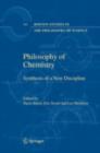 Philosophy of Chemistry : Synthesis of a New Discipline - eBook