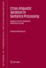 Cross-linguistic Variation in Sentence Processing : Evidence From R C Attachment Preferences in Greek - eBook