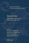 Interactions : Mathematics, Physics and Philosophy, 1860-1930 - eBook