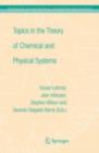 Topics in the Theory of Chemical and Physical Systems : Proceedings of the 10th European Workshop on Quantum Systems in Chemistry and Physics held at Carthage, Tunisia, in September 2005 - eBook
