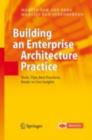 Building an Enterprise Architecture Practice : Tools, Tips, Best Practices, Ready-to-Use Insights - eBook