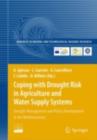 Coping with Drought Risk in Agriculture and Water Supply Systems : Drought Management and Policy Development in the Mediterranean - eBook