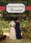 Mansfield Park Revisited : A Jane Austen Entertainment - eBook