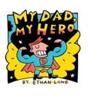 My Dad, My Hero - eBook