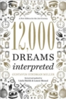 12,000 Dreams Interpreted : A New Edition for the 21st Century - Book