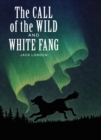 The Call of the Wild and White Fang - eBook