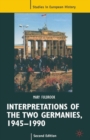 Interpretations of the Two Germanies, 1945-1990 - eBook