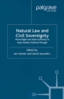 Natural Law and Civil Sovereignty : Moral Right and State Authority in Early Modern Political Thought - eBook