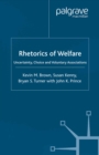 Rhetorics of Welfare : Uncertainty, Choice and Voluntary Associations - eBook