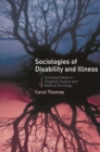Sociologies of Disability and Illness : Contested Ideas in Disability Studies and Medical Sociology - Book
