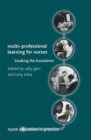 Multi-Professional Learning for Nurses : Breaking the Boundaries - eBook