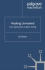 Masking Unmasked : Four Approaches to Basic Acting - eBook