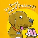 Do Dogs Make Dessert? - eBook