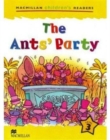 Macmillan Children's Readers The Ants' Party International Level 3 - Book