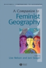 A Companion to Feminist Geography - Book